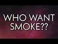 Nardo Wick G Herbo Lil Durk 21 Savage Who Want Smoke Lyrics