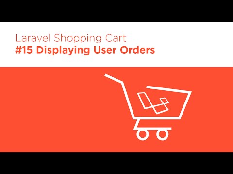 Laravel 5 2 PHP Build a Shopping Cart 15 Displaying Orders in the User Profile
