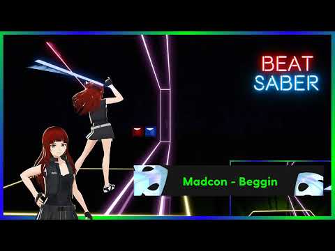 Madcon - Beggin | Beat Saber | Map: Dee-Dee | LIV