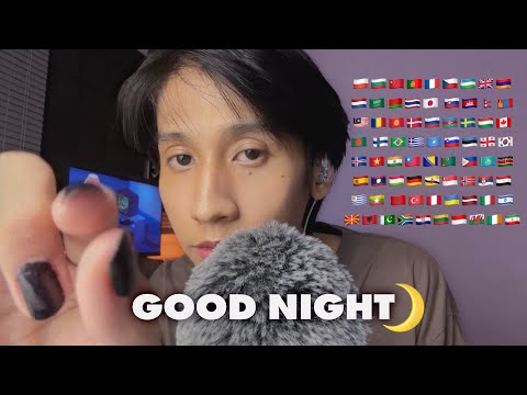 ASMR Good night in 70 Different Languages 🌛 😴 Find Your Languages!!