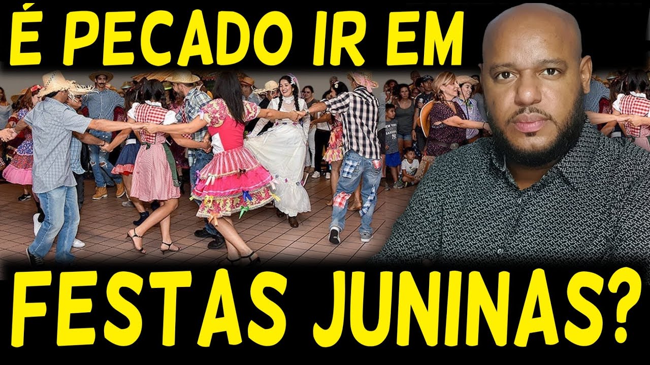 URGENTE: O CRISTÃO PODE PARTICIPAR DE FESTAS JUNINAS DEIXA EU TE EXPLICAR A ORIGEM!!!!!!