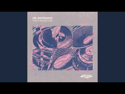 Mr.Bootsauce – Right Here
