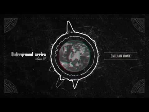 Underground Series Volume 02 Mixed by Emilian Wonk