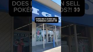 Does Big 5 Sell Pokémon Cards?! 👀 #pokemon #pokemoncards #pokemonhunt #shorts