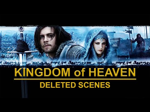 KINGDOM of HEAVEN (2005) Deleted Scenes