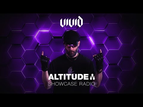Vivid | Altitude Showcase Radio - Episode #020