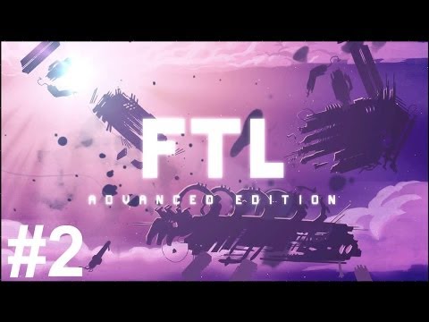 Let's Play FTL Advanced Edition - Episode 2