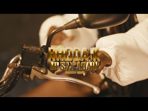 RHODA K - MI SAY AGAIN (OFFICIAL 4K VIDEO)