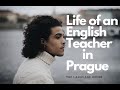 A Day in the Life of an English Teacher in Prague