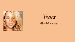 Mariah Carey - Yours || lyrics