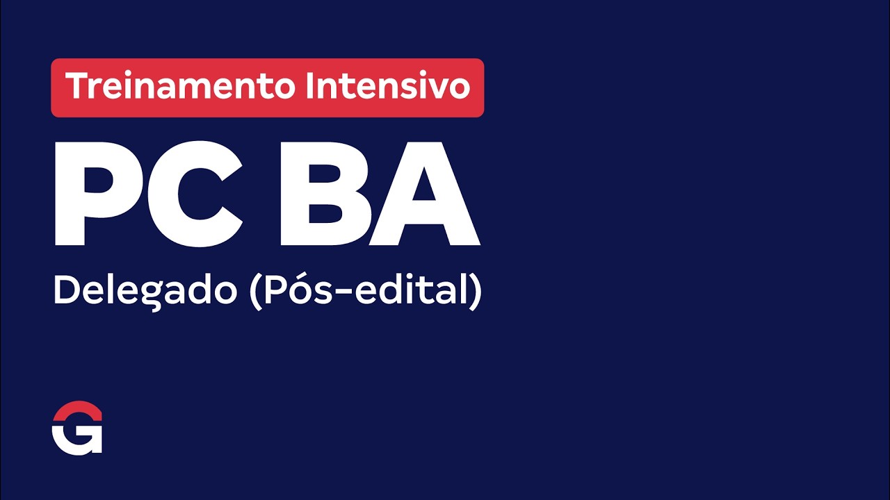 Treinamento Intensivo PC BA - Delegado | Direito Constitucional com Gustavo Brígido
