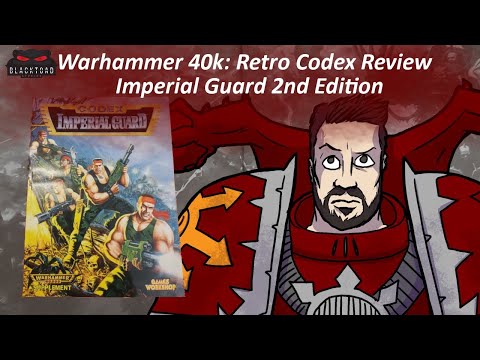 Warhammer 40k - Retro Codex Review - Imperial Guard 2nd Edition