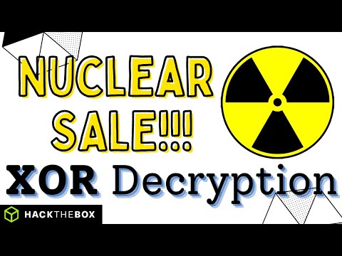 Uncovering XOR Encrypted Nuke Secrets | HackTheBox - Nuclear Sale