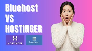 Bluehost vs Hostinger: ¿Cuál es Mejor para Ti?