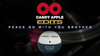 Candy Apple Edits - Peace Go With You Brother - # CA008