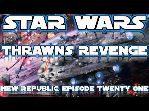 [Thrawns Revenge]:  The New Republic Episode 21, Heading Core ward & The Battles of Ession