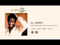Al Green - Nothing Takes The Place Of You (Official Audio)