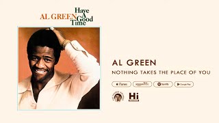 Al Green - Nothing Takes The Place Of You (Official Audio)