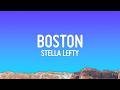 STELLA LEFTY - Boston (Lyrics)