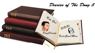 Diaries of The Dong 5
