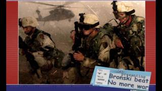 Bronski Beat-No More War-(HD Slide)