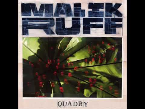 Quadry - Malik Ruff (2018) (FULL ALBUM)