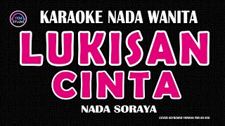 Download lagu LUKISAN CINTA | Karaoke Nada Wanita | NADA SORAYA | Rintik hujan membasahi bumi mp3 Download lagu LUKISAN CINTA | Karaoke Nada Wanita | NADA SORAYA | Rintik hujan membasahi bumi mp3