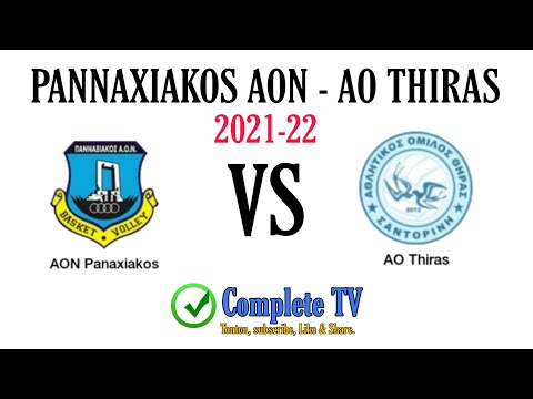 PANNAXIAKOS AON  VS AO THIRAS 2021 22 @COMPLETE TV