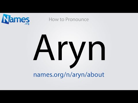 How to Pronounce Aryn