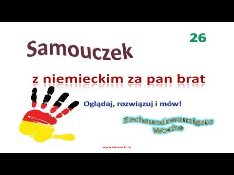 Niemiecki od podstaw #26 - kurs niemieckiego do poziomu A2 - lekcja 26 - Samouczek