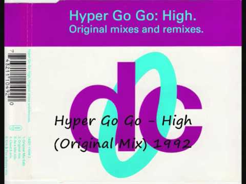 Hyper Go Go - High (Original Mix) 1992