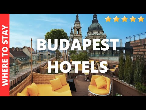 10 BEST Hotels In Budapest Hungary & Where to Stay In Budapest