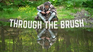 Through The Brush - Trailer