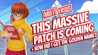 MultiVersus Update A HUGE Patch Is Coming + How Did I Unlock All Characters & Golden Name?