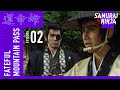 Fateful Mountain Pass Full Episode 2 | SAMURAI VS NINJA | English Sub
