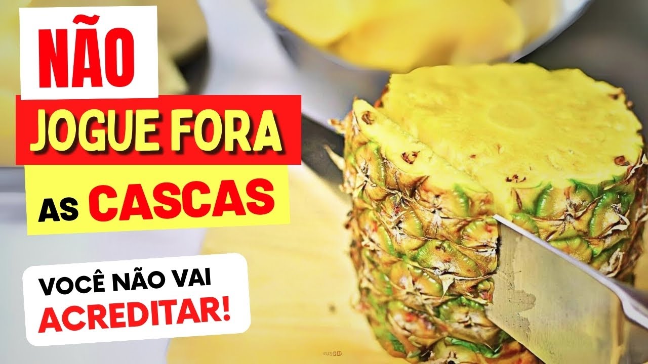 10 Benefícios da CASCA DE ABACAXI e COMO USAR - Receitas e Dicas - É MARAVILHOSA!