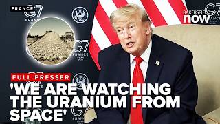 'We have have cameras in space on it: Trump says of uranium in Iran; U.S. waiting to destroy it
