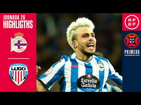 Resumen #PrimeraFederación | RC Deportivo 4-1 CD Lugo | Jornada 26, Grupo 1