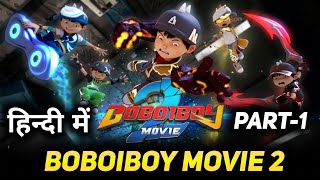 BoBoiBoy The Movie 2™ in Hindi  Exclusive - FULL