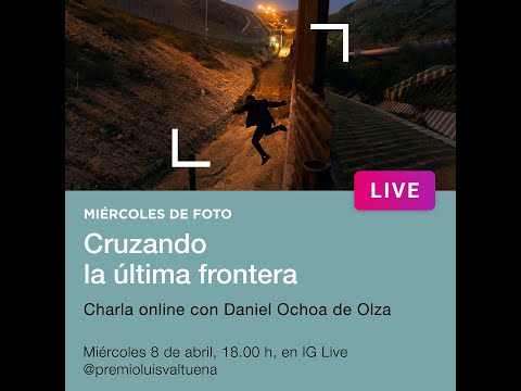 Daniel Ochoa de Olza, fotoperiodista: “El muro no funciona”