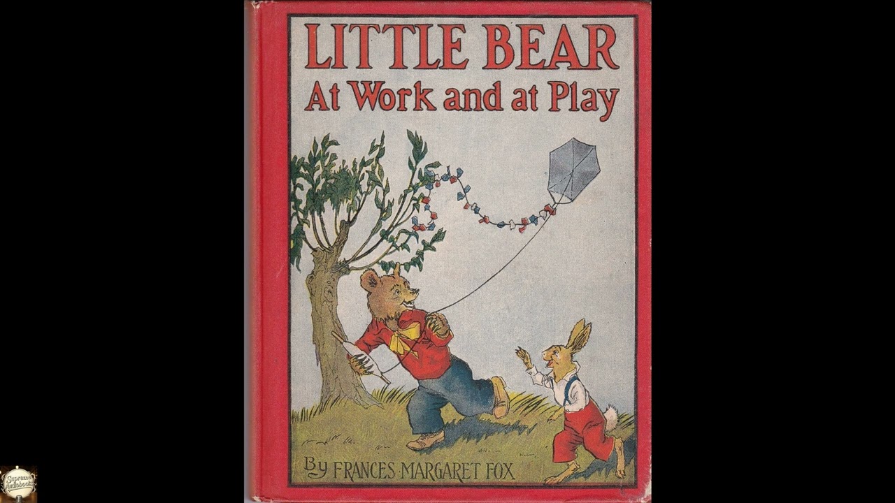 Little Bear At Work And Play