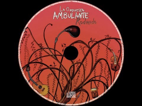 Rodando (2008) - La OrQuesTa AmBulaNte (Disco Completo)