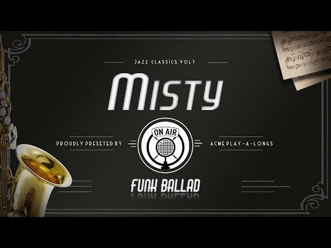 'Misty': Cool R&B Ballad Edition Eb Play-Along | ACME Play-A-Longs