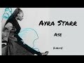 Ayra Starr - Ase (Lyrics)...