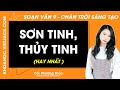 Soạn bài Sơn Tinh, Thủy Tinh - trang 108 | Ngữ văn 9 Chân trời sáng tạo