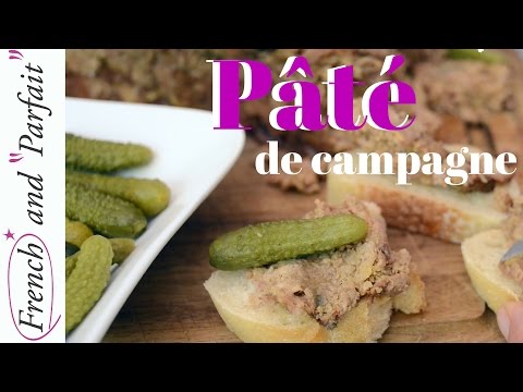 Pâté recipe! Best way to be French and perfect