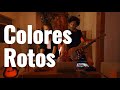 Colores Rotos