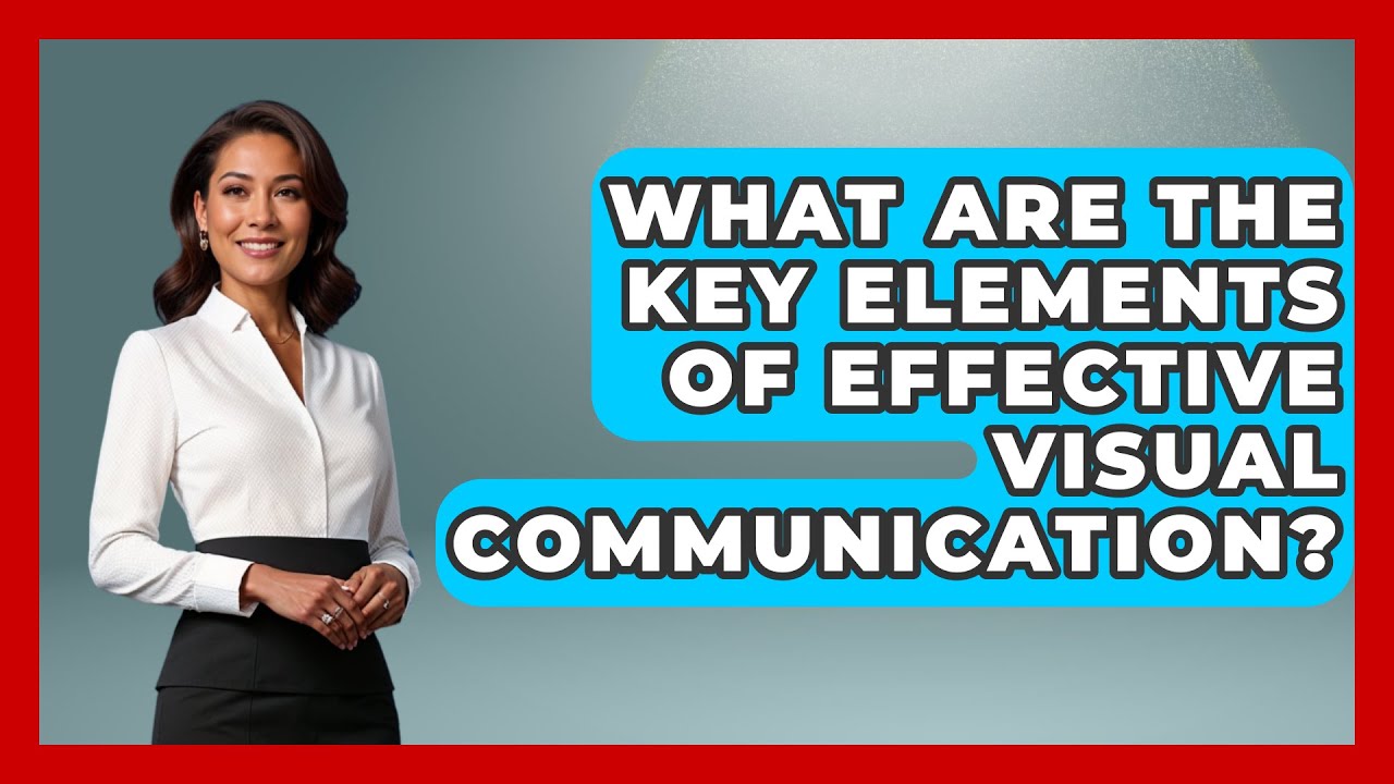 What Are the Key Elements of Effective Visual Communication? | Graphic Design Nerd