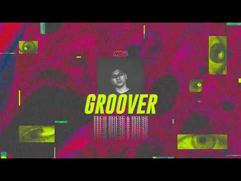 Groover | EDDY M, MICHAEL BIBI, PAWSA, DJOKO, SOSA, THE CUBE GUYS, DATELESS, JOSU FREIRE | DJ MACC