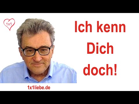 Ich kenn Dich doch!